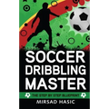 Soccer Dribbling Master