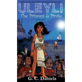 Uleyli- The Princess & Pirate (A Chapter Book): Based on the true story of Florida's Pocahontas
