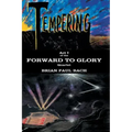 Forward to Glory: Tempering