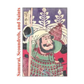 Samurai, Scoundrels, and Saints: Stories From the Martial Arts