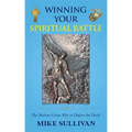 Winning Your Spiritual Battle: The Marine Corps Way to Defeat the Devil