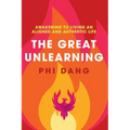 The Great Unlearning: Awakening to Living an Aligned and Authentic Life