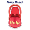 Gulp: Adventures on the Alimentary Canal