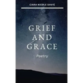 Grief and Grace: Poetry