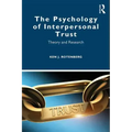The Psychology of Interpersonal Trust: Theory and Research