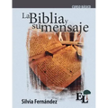 La Biblia y su mensaje: Curso Básico de la Escuela de Liderazgo
