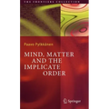 Mind, Matter and the Implicate Order