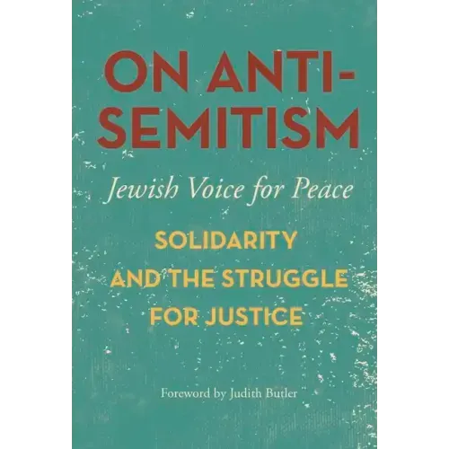 On Antisemitism: Solidarity and the Struggle for Justice