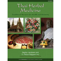 Thai Herbal Medicine: Traditional Recipes for Health and Harmony