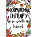 Occupational Therapy is a Work of Heart: Say Thank you, Congratulations, or Happy Birthday to Your Best Therapist