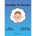 Even Before You Were Born