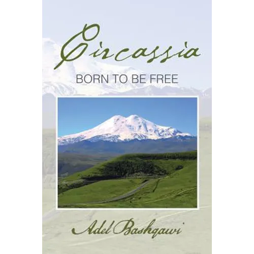 Circassia: Born to Be Free
