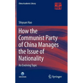 How the Communist Party of China Manages the Issue of Nationality: An Evolving Topic