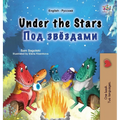 Under the Stars (English Russian Bilingual Kids Book)