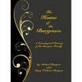 The House of the Burgesses: Being a Genealogical History of William Burgess of Richmond (later King George) County, Virginia, His Son, Edward Burg