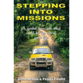 Stepping Into Missions: A guided tour into what could be the rest of your life