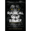 Radical Self Belief: #Adulting The Rally Of Life - The Essential Roadmap for Sustainable Success