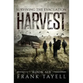 Surviving The Evacuation, Book 6: Harvest