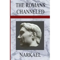 The Romans Channeled