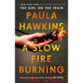 A Slow Fire Burning