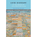 At the Origin of the Christian Claim, New Revised Edition: New Revised Edition