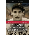 A SUMMER to REMEMBER with TED WILLIAMS: Another Time-Travel Trip for Sammy Baker