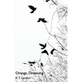 Orange, Dreaming