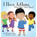 I Have Asthma, What Does That Mean?