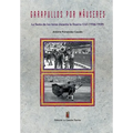 Garapullos por Mauseres: La fiesta de los toros durante la Guerra Civil, 1936-1939
