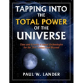 Tapping Into the Total Power of the Universe: Time and Gravity Control Technologies for the 21st Century and Beyond