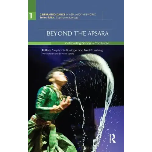 Beyond the Apsara: Celebrating Dance in Cambodia