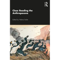 Close Reading the Anthropocene