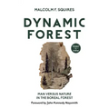 Dynamic Forest: Man Versus Nature in the Boreal Forest