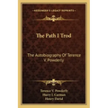 The Path I Trod: The Autobiography of Terence V. Powderly