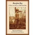 Barefoot Boy: A Year in the Life of a 1930s Farm Boy