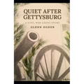 Quiet After Gettysburg: A Civil War Ghost Story