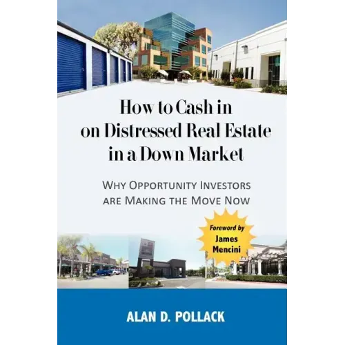 How to Cash In on Distressed Real Estate in a Down Market