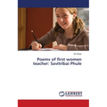 Poems of first women teacher: Savitribai Phule