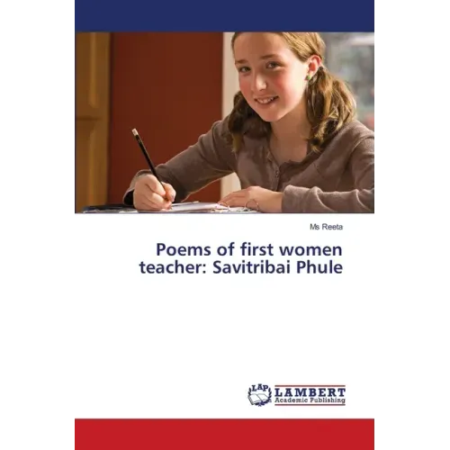 Poems of first women teacher: Savitribai Phule