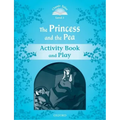 Classic Tales: Level 1: The Princess and the Pea Activity Book & Play