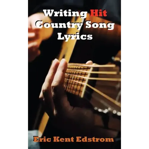 Writing Hit Country Song Lyrics