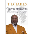 Quebrantamiento: Cuando Dios Convierte La Presión En Poder