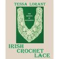 The Secrets of Successful Irish Crochet Lace