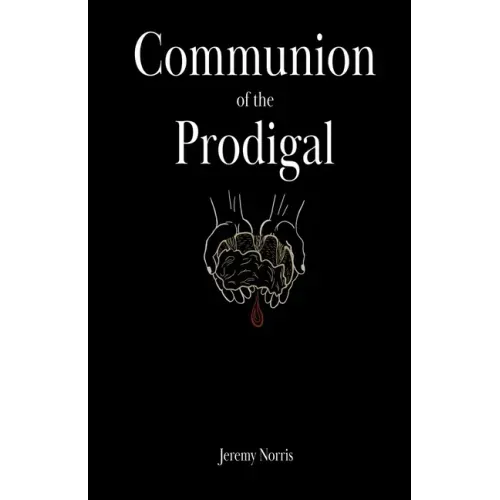 Communion of the Prodigal