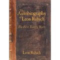 The Autobiography of Leon Rubach: The First Twenty Years