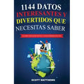 1144 Datos Interesantes Y Divertidos Que Necesitas Saber - Learn Spanish With 1144 Facts!