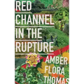 Red Channel in the Rupture