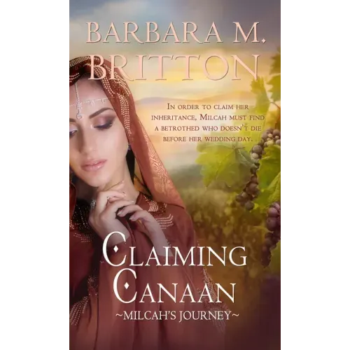 Claiming Canaan: Milcah's Journey Volume 6
