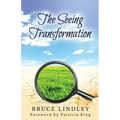 The Seeing Transformation