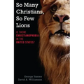 So Many Christians, So Few Lions: Is There Christianophobia in the United States?